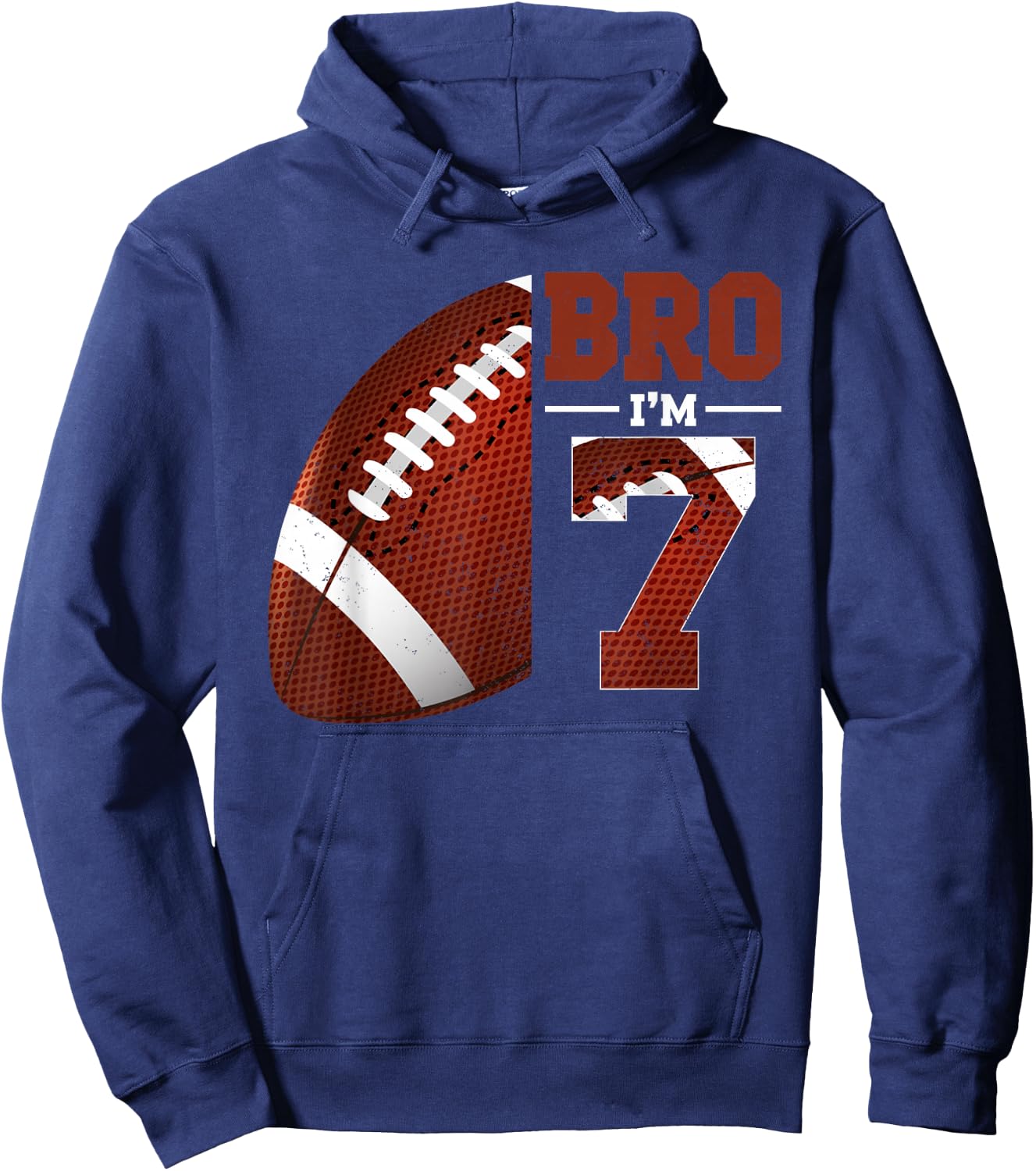 7th Birthday Football Player Bro I'm 7 Year Old Sports Hoodie - Hoodie | Navy