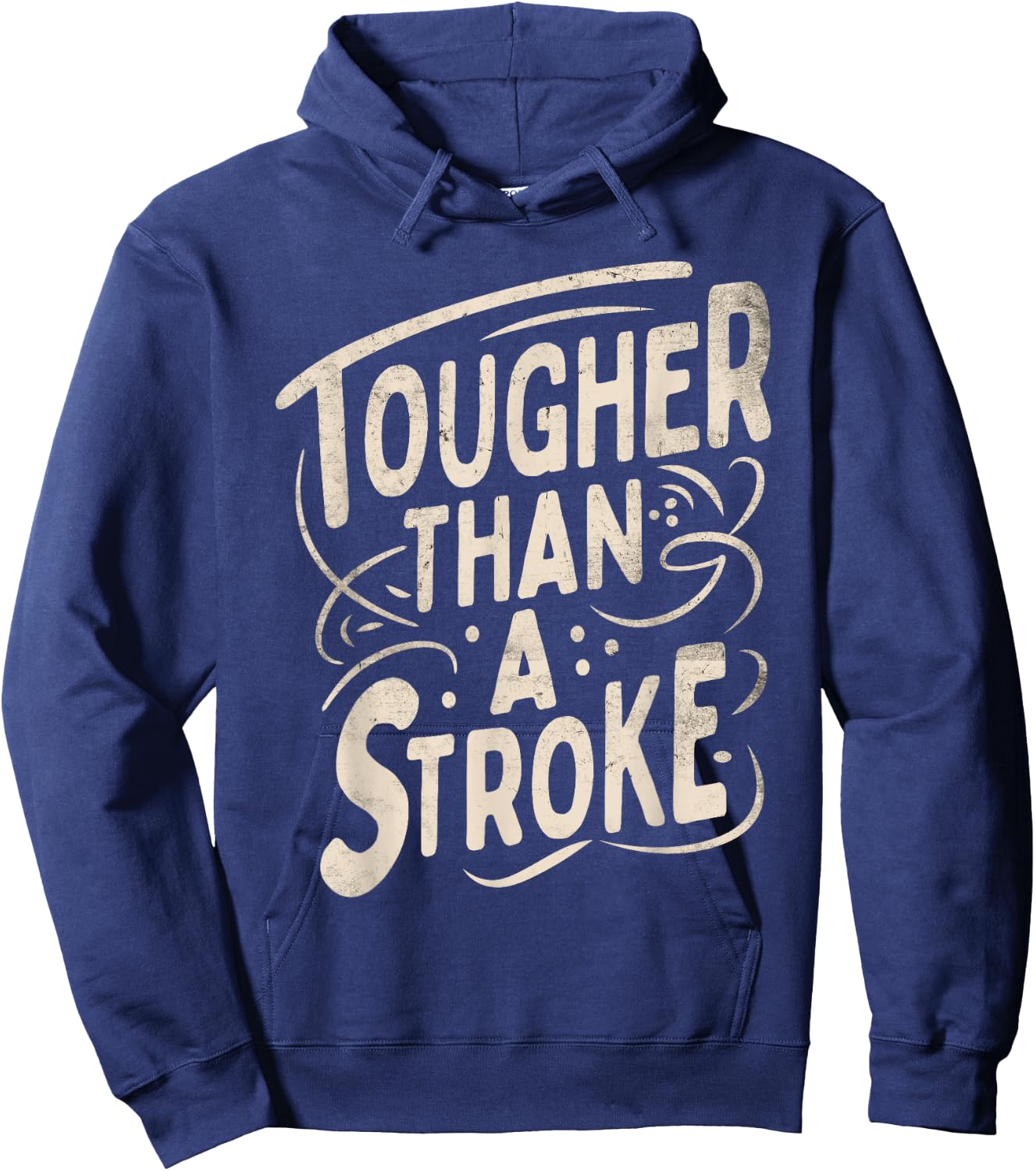 Tougher Than A Stroke (Stroke Survivors) Hoodie - Hoodie | Navy
