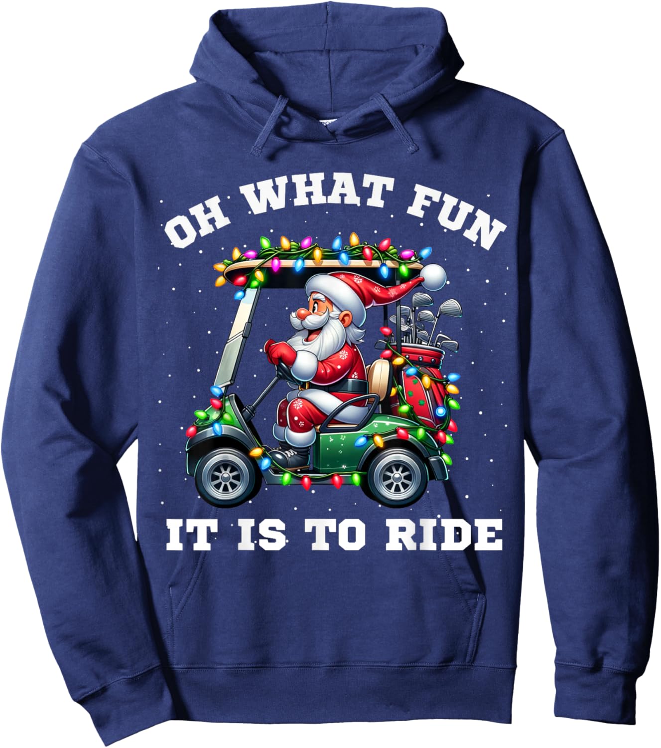 Funny Christmas Golfer Santa What Fun It Is To Ride Golf Hoodie - Hoodie | Navy