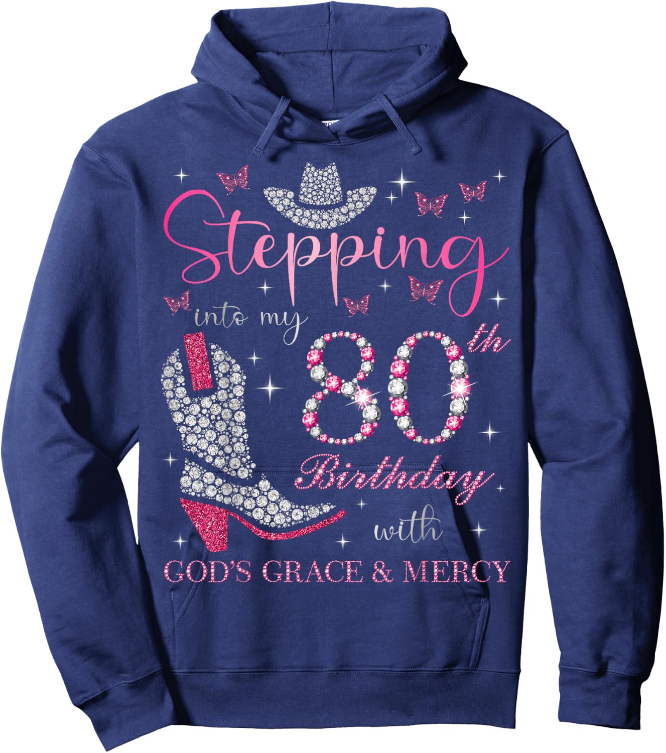 Stepping Into My 80th Birthday With God's Grace and Mercy Hoodie - Hoodie | Navy