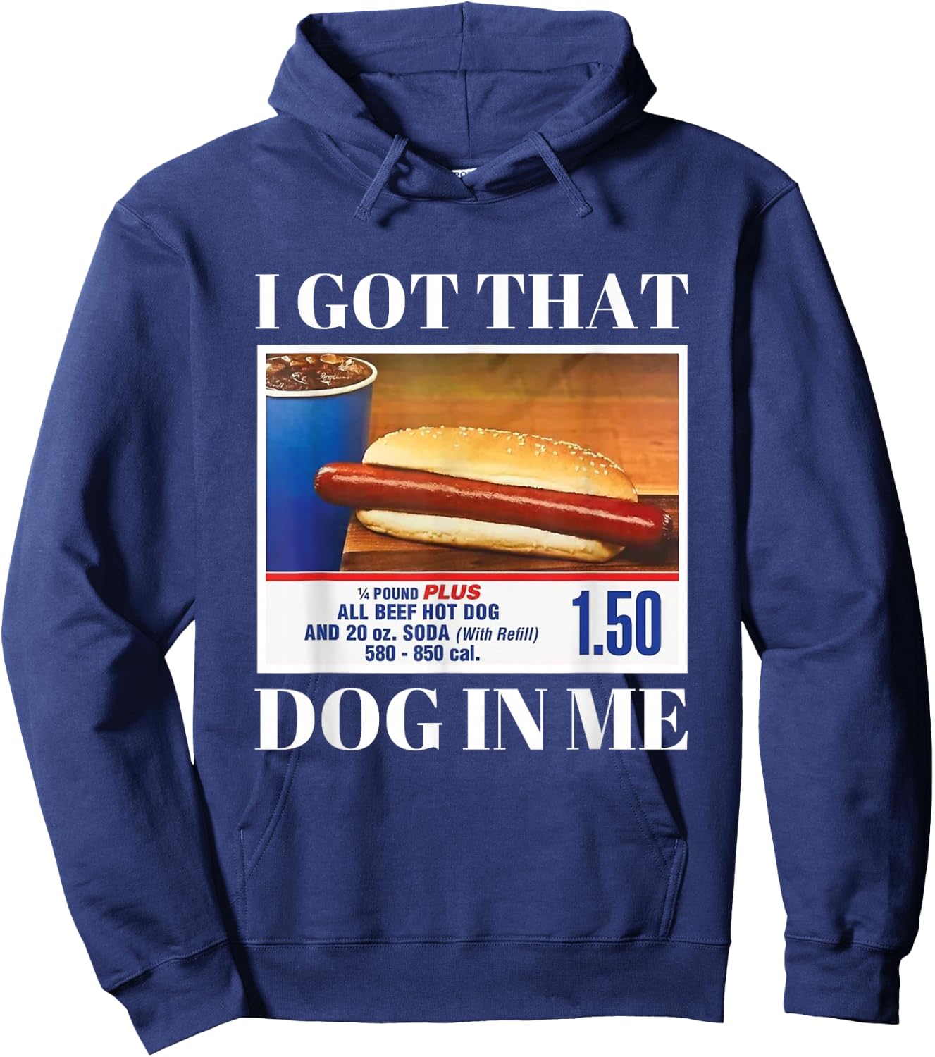 I Have This Dog In Me Funny Hot Dog Funny Memes Hoodie - Hoodie | Navy