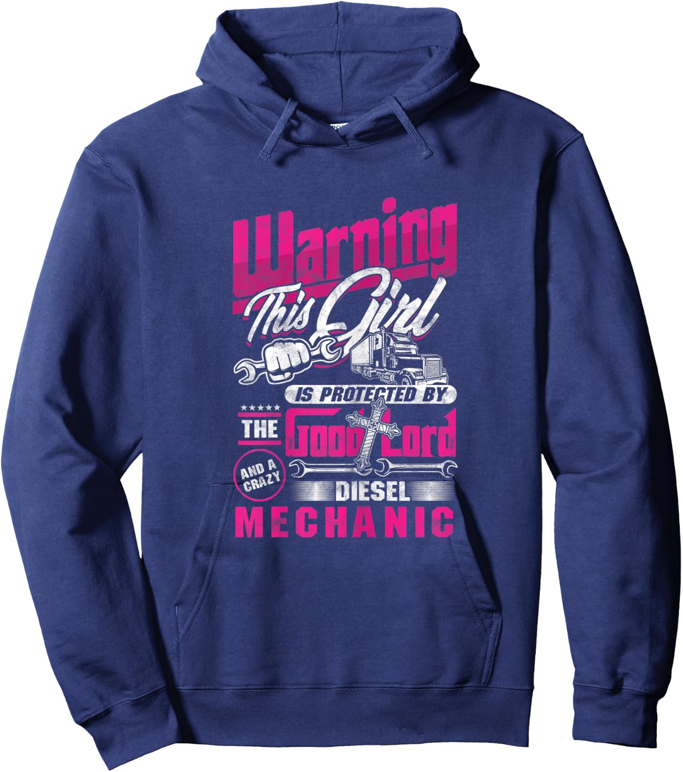 Warning Girl Lord Wrench Mechanic Diesel Crazy Vehicle Gift Hoodie - Hoodie | Navy