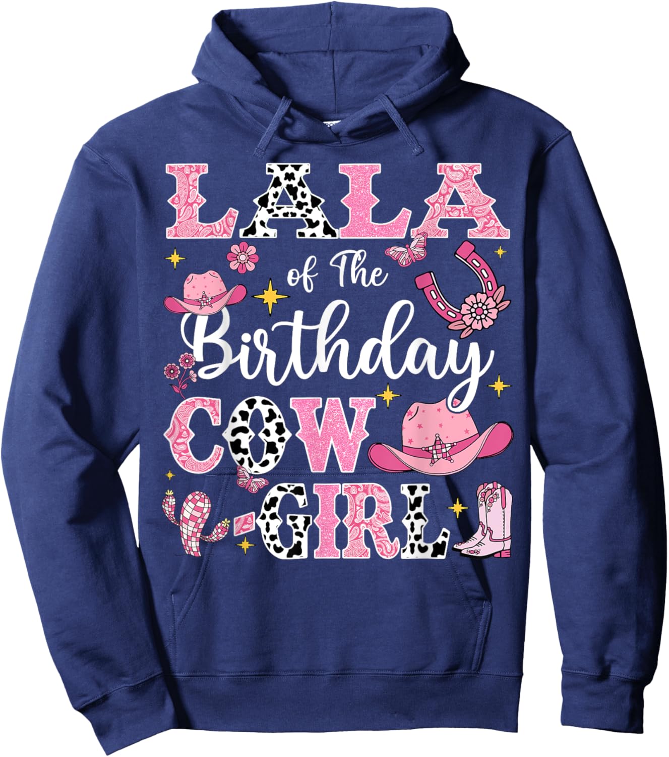Lala Of The Birthday Cow-Girl Rodeo Cow Girl Birthday Hoodie - Hoodie | Navy