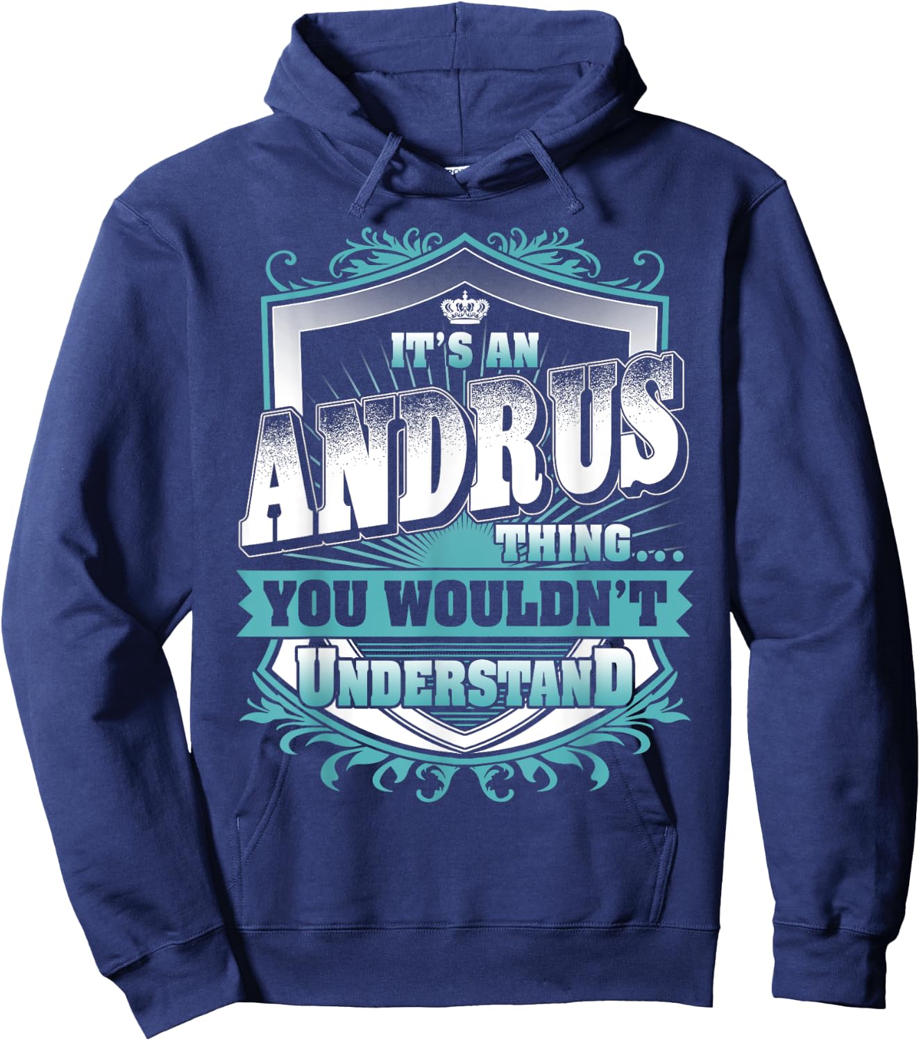 It's An ANDRUS Thing You Wouldn't Understand Name Vintage Hoodie - Hoodie | Navy