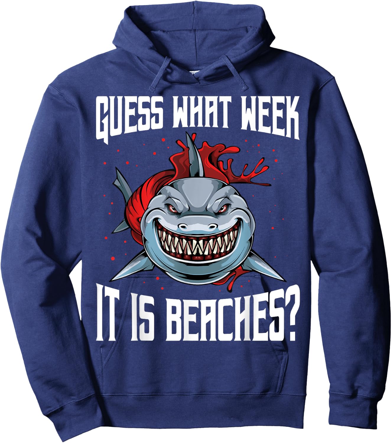 Funny Shark Joke Guess What Week It Is Sarcastic Party Beach Hoodie - Hoodie | Navy