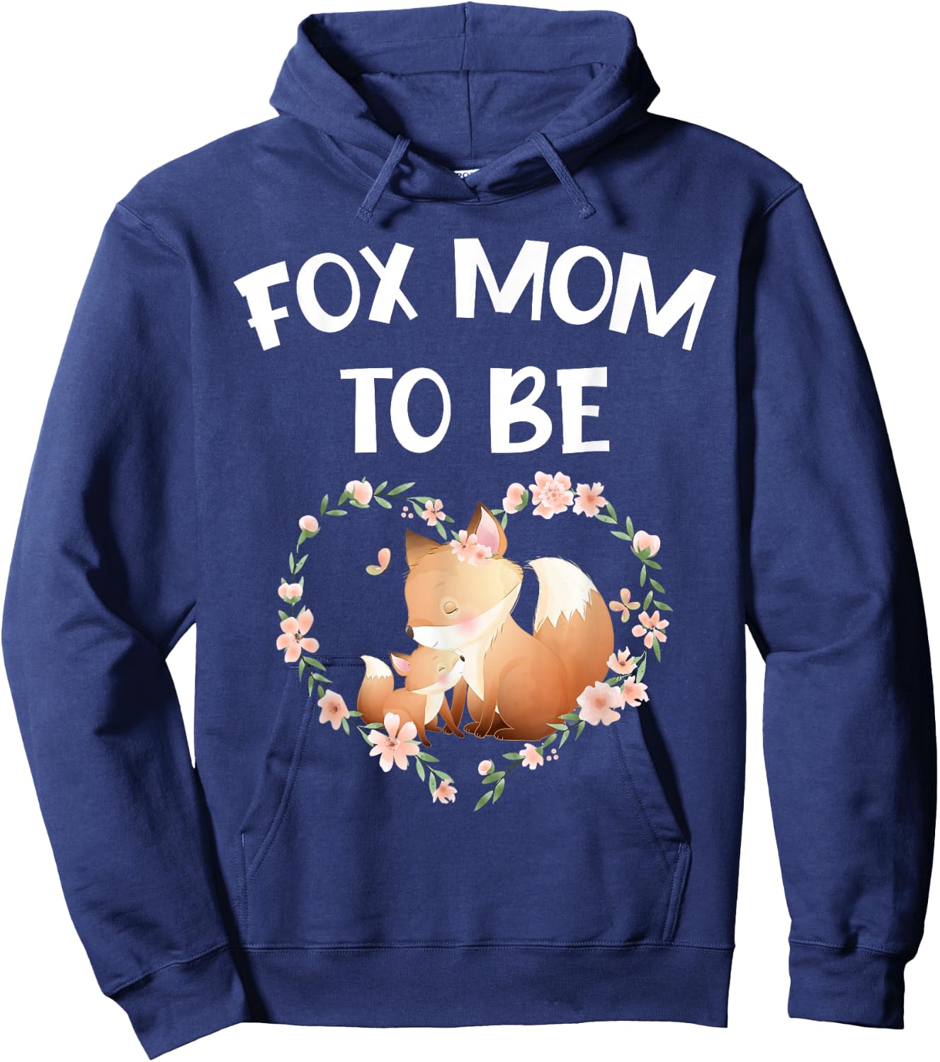 Funny Fox Mom To Be mommy to be fox mother baby reveal cute Hoodie - Hoodie | Navy