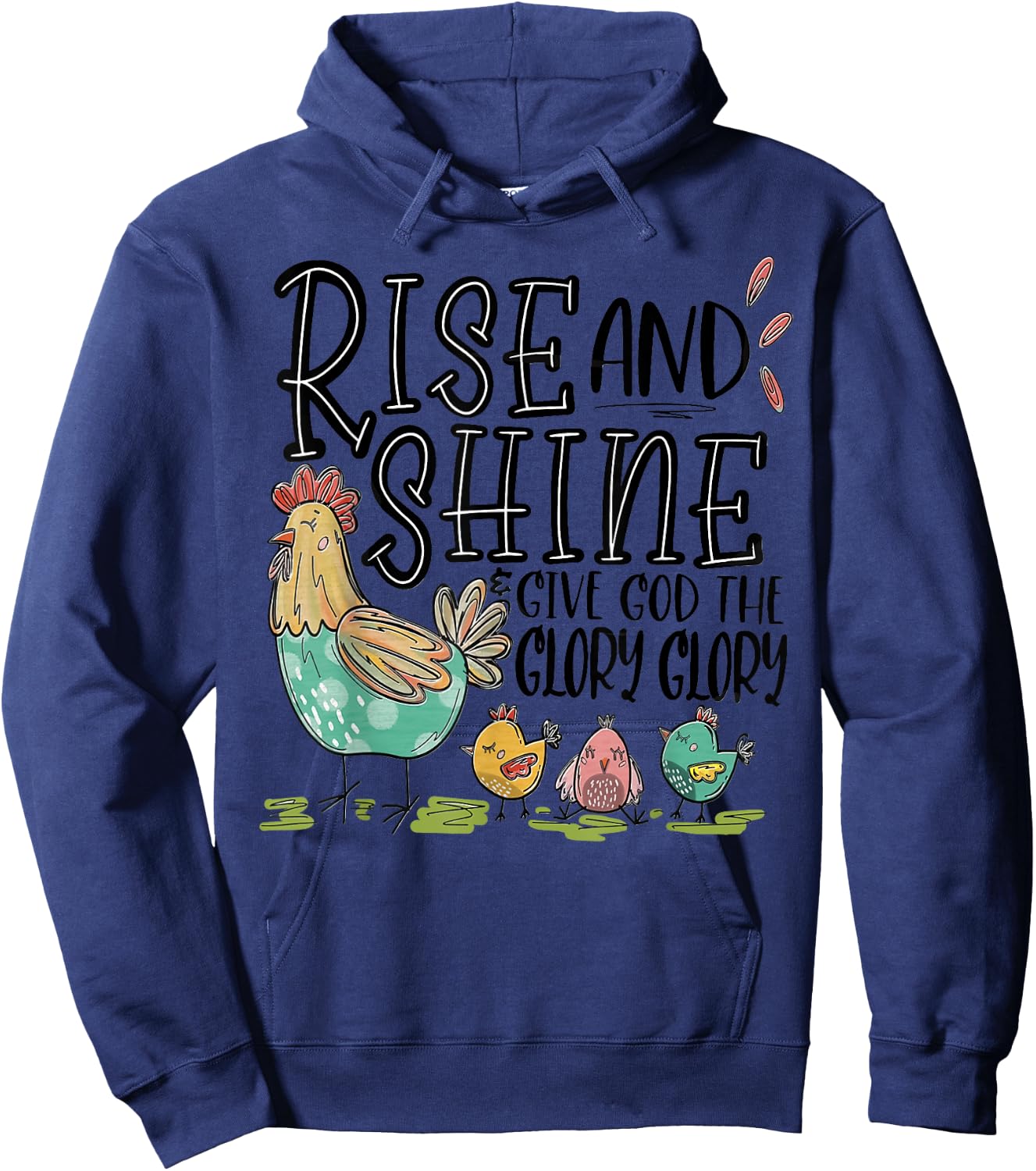 Rise And Shine And Give God Your Glory Chicken Family Women Hoodie - Hoodie | Navy