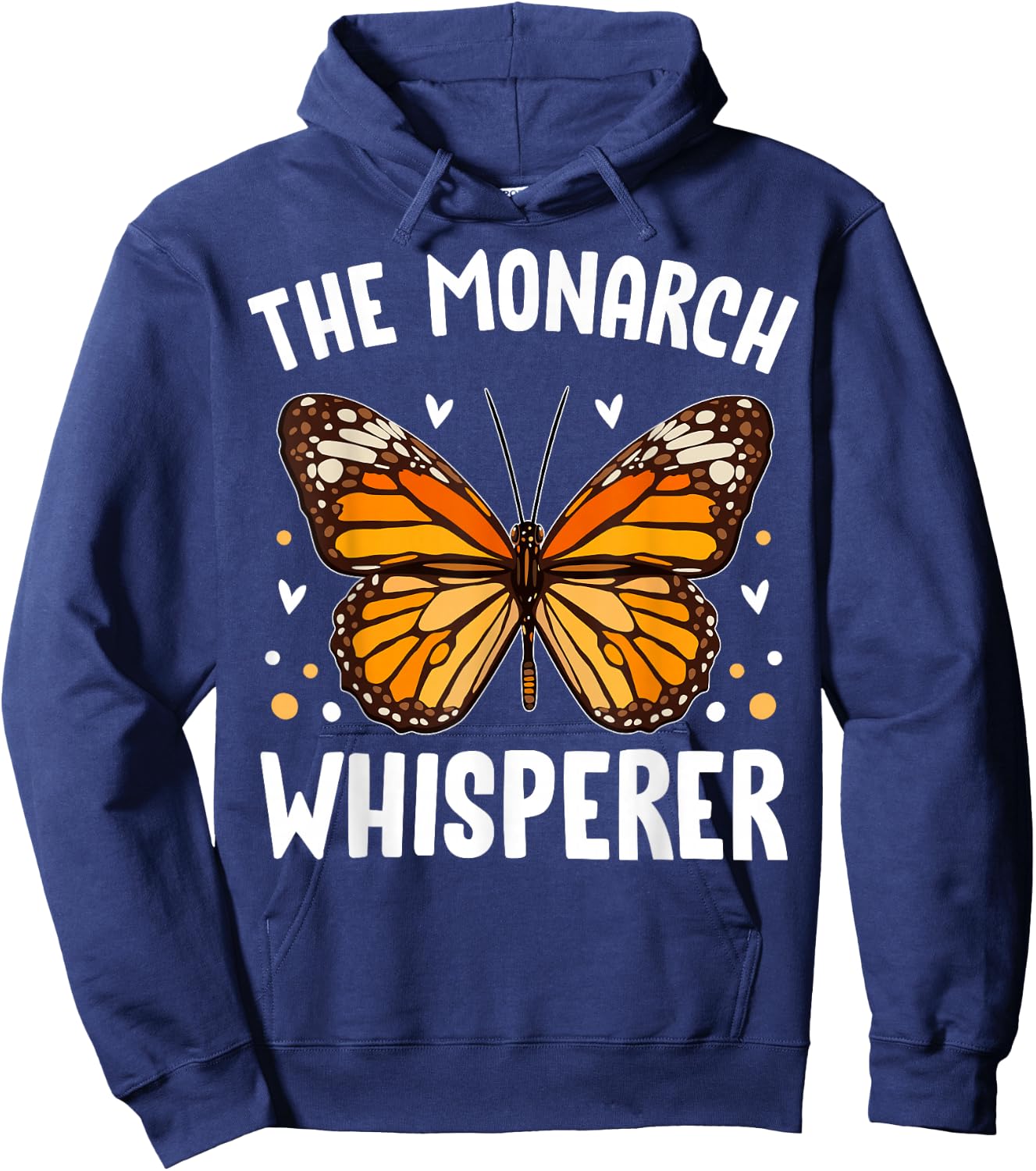 Monarch Butterflies Bugs Entomologists the Monarch Whisperer Hoodie - Hoodie | Navy