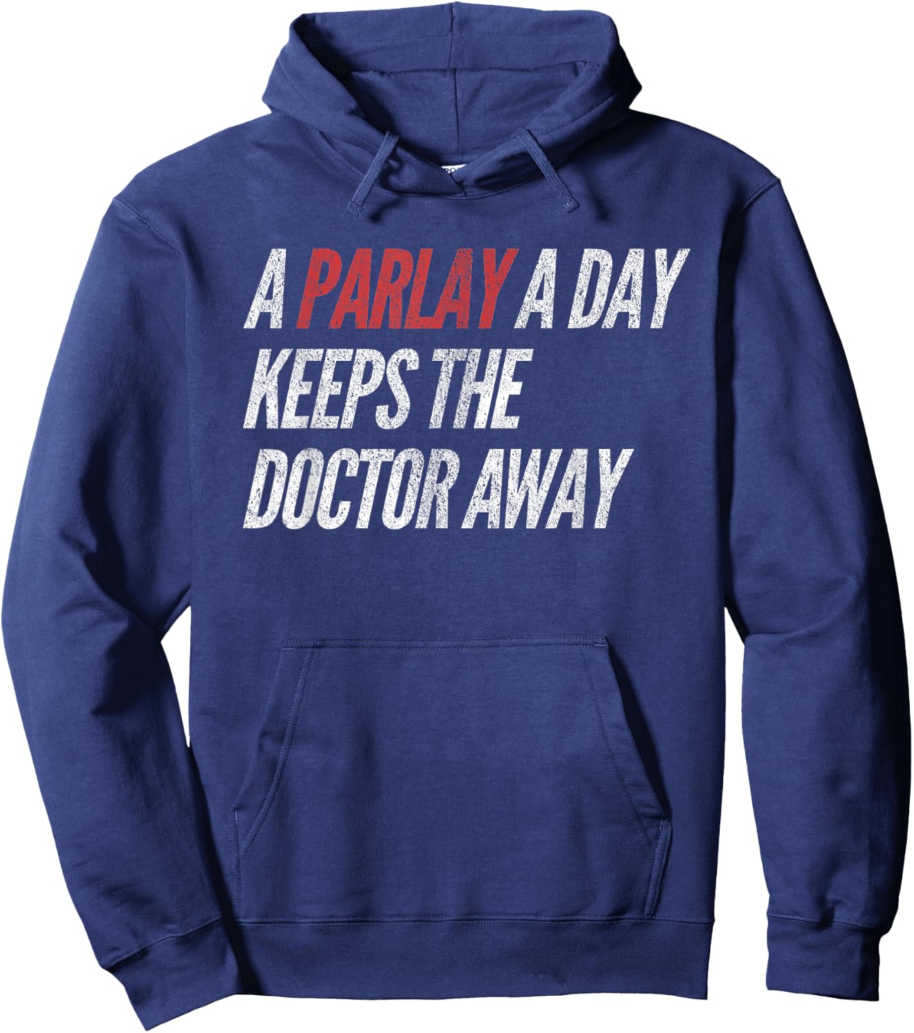 A Parlay A Day Funny Gambling Sports Betting Hoodie - Hoodie | Navy