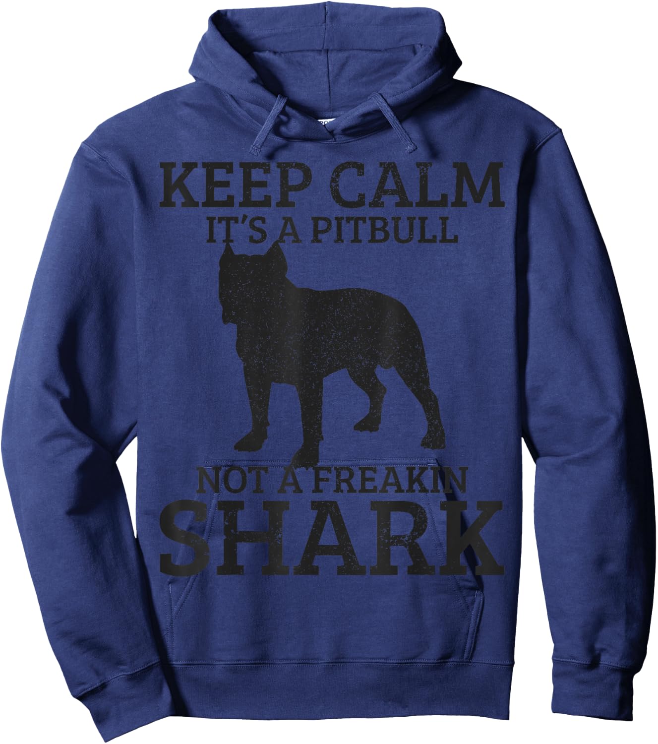 Funny Pitbull Dog Keep Calm It's Not A Freaking Shark Gift Hoodie - Hoodie | Navy