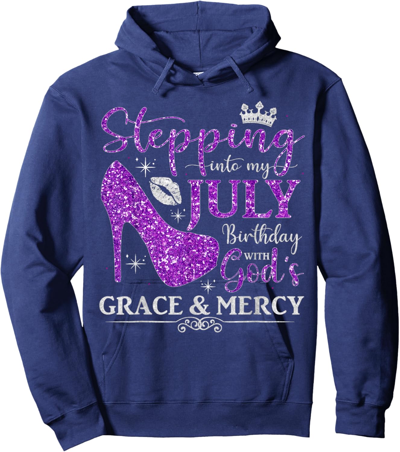 Stepping into My July Birthday With God's Grace And Mercy Hoodie - Hoodie | Navy