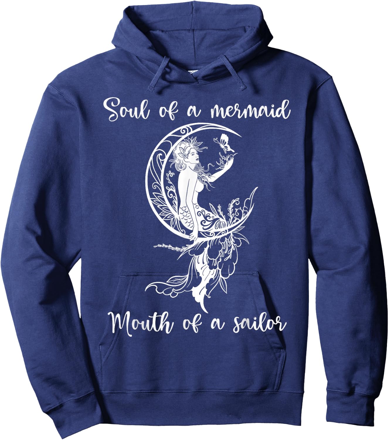 Soul Of A Mermaid Mouth Of Sailor Mermaid Moon And Butterfly Hoodie - Hoodie | Navy