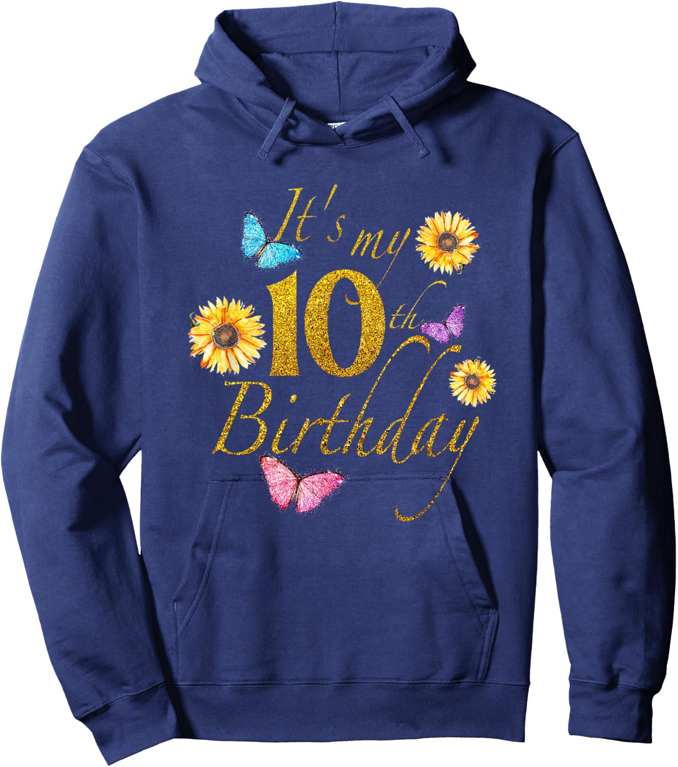 Sunflower Butterfly Happy Its My 10th Birthday Gift Shirt Hoodie - Hoodie | Navy