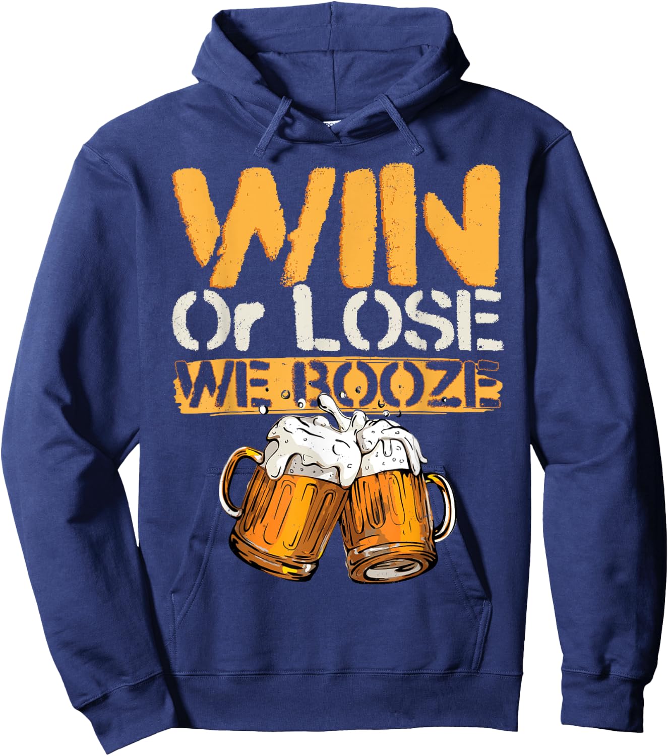 Win Or Lose We Booze - Team Shirt Beer Lover Hoodie - Hoodie | Navy