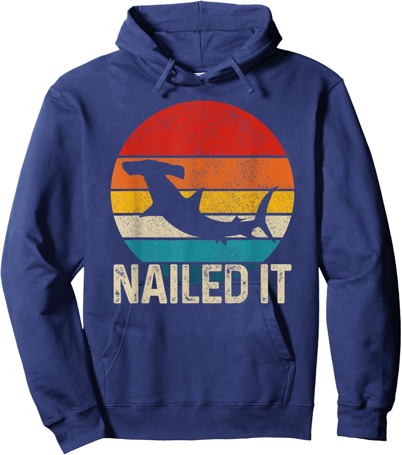 Nailed It Hammerhead Shark Vintage Funny Fishing Gift Hoodie - Hoodie | Navy