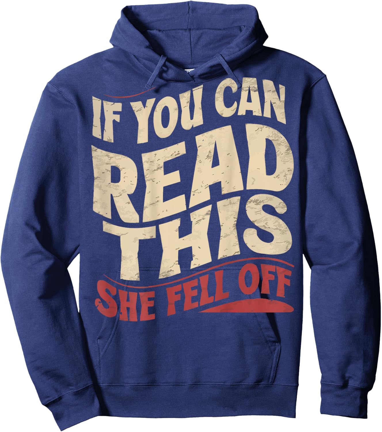 Funny If You Can Read This She Fell Off Biker (Art on back) Hoodie - Hoodie | Navy