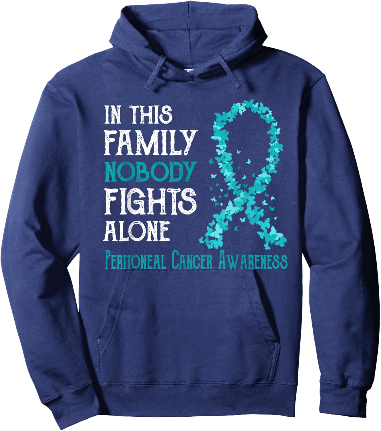 In This Family Nobody Fights Alone Peritoneal Cancer Hoodie - Hoodie | Navy