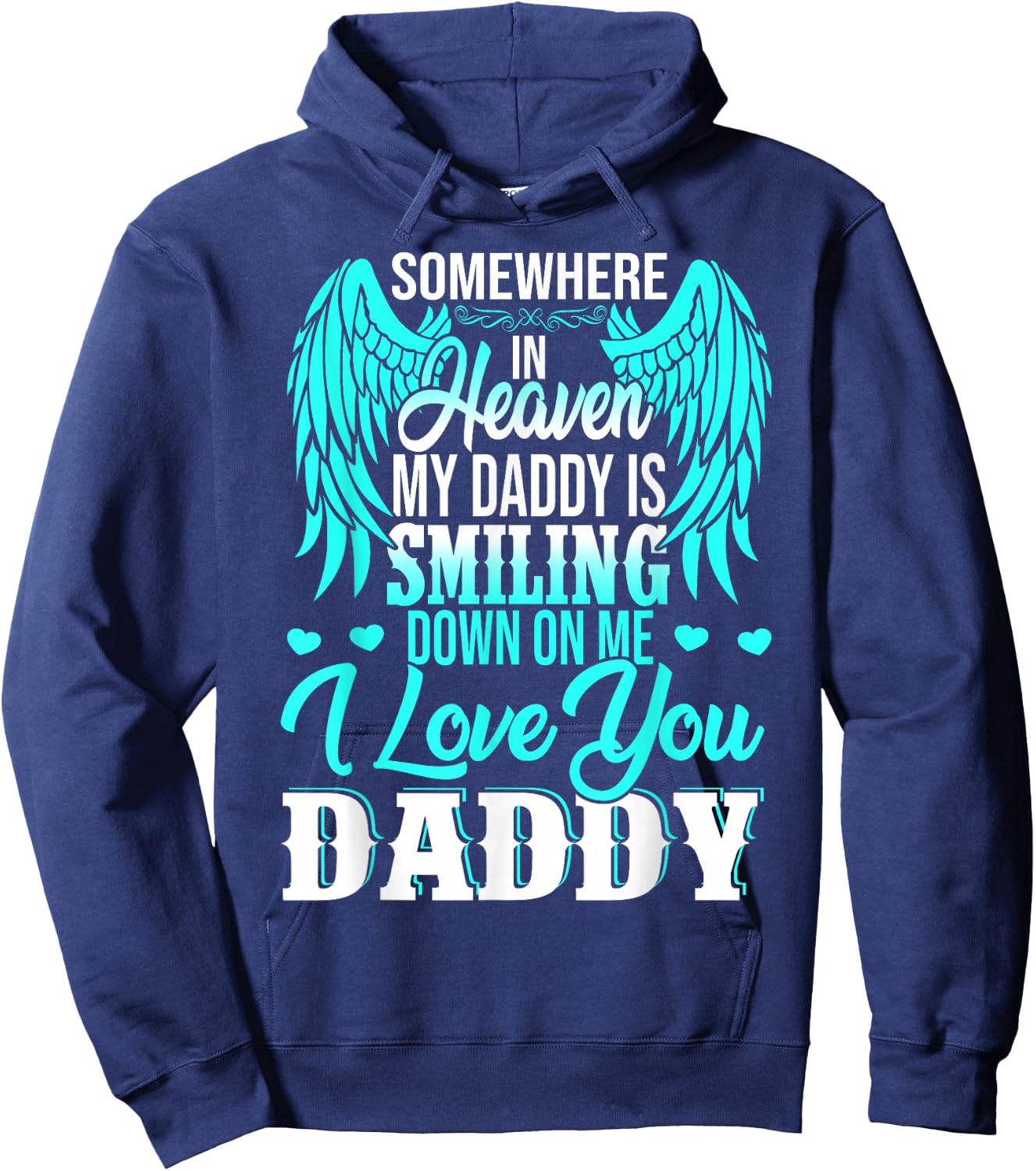 Proud My Daddy In Heaven Happy Father's Day Proud Of Daddy Hoodie - Hoodie | Navy