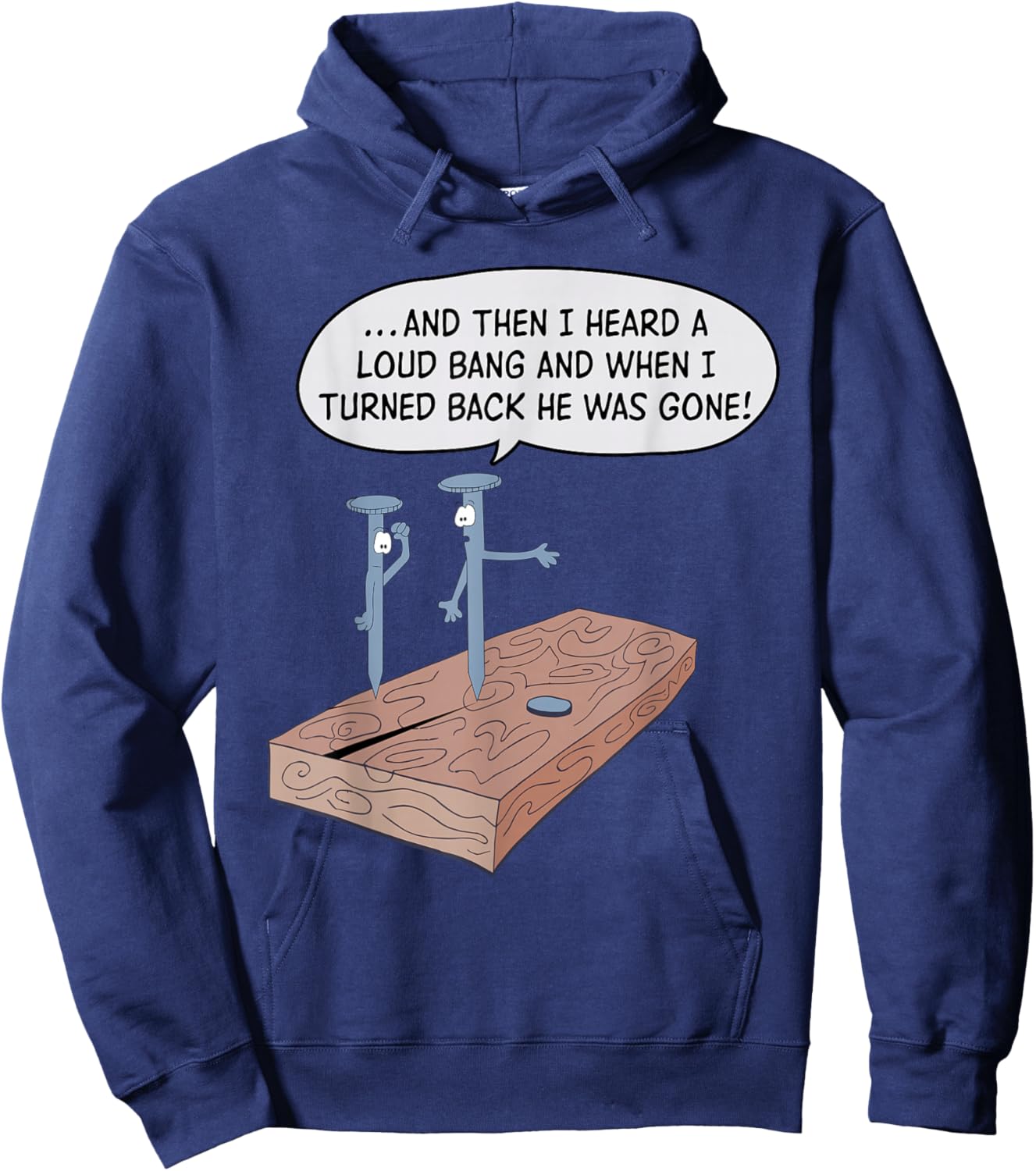 And Then I Heard A Loud Bang And When I Turned Back Hoodie - Hoodie | Navy