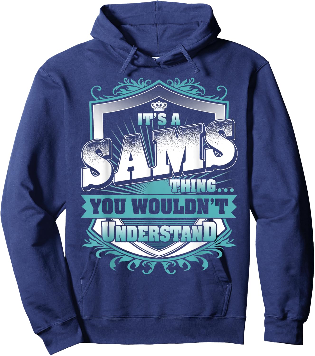It's A SAMS Thing You Wouldn't Understand Name Vintage Hoodie - Hoodie | Navy