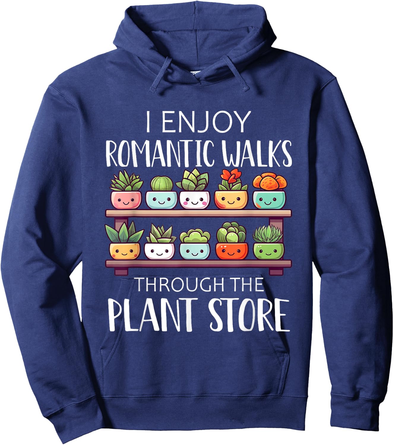 Plant Shirt Funny Romantic Walks Gardening Plants Lover Gift Hoodie - Hoodie | Navy