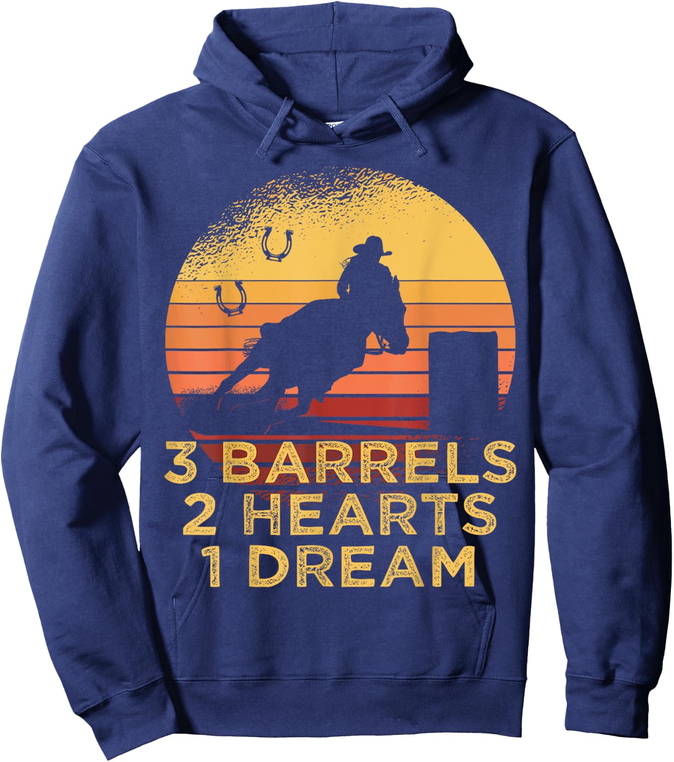 Horse Barrel Racing 3 Barrels 2 Hearts 1 Dream Rodeo Cowgirl Hoodie - Hoodie | Navy