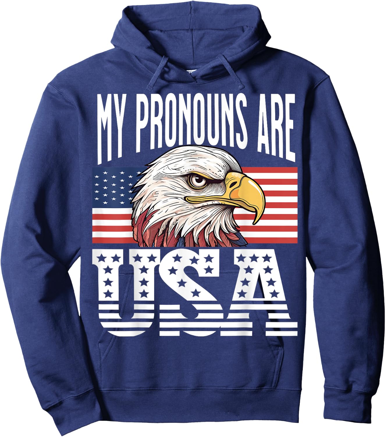 My Pronouns Are USA Eagle Patriotic American Men Women Hoodie - Hoodie | Navy