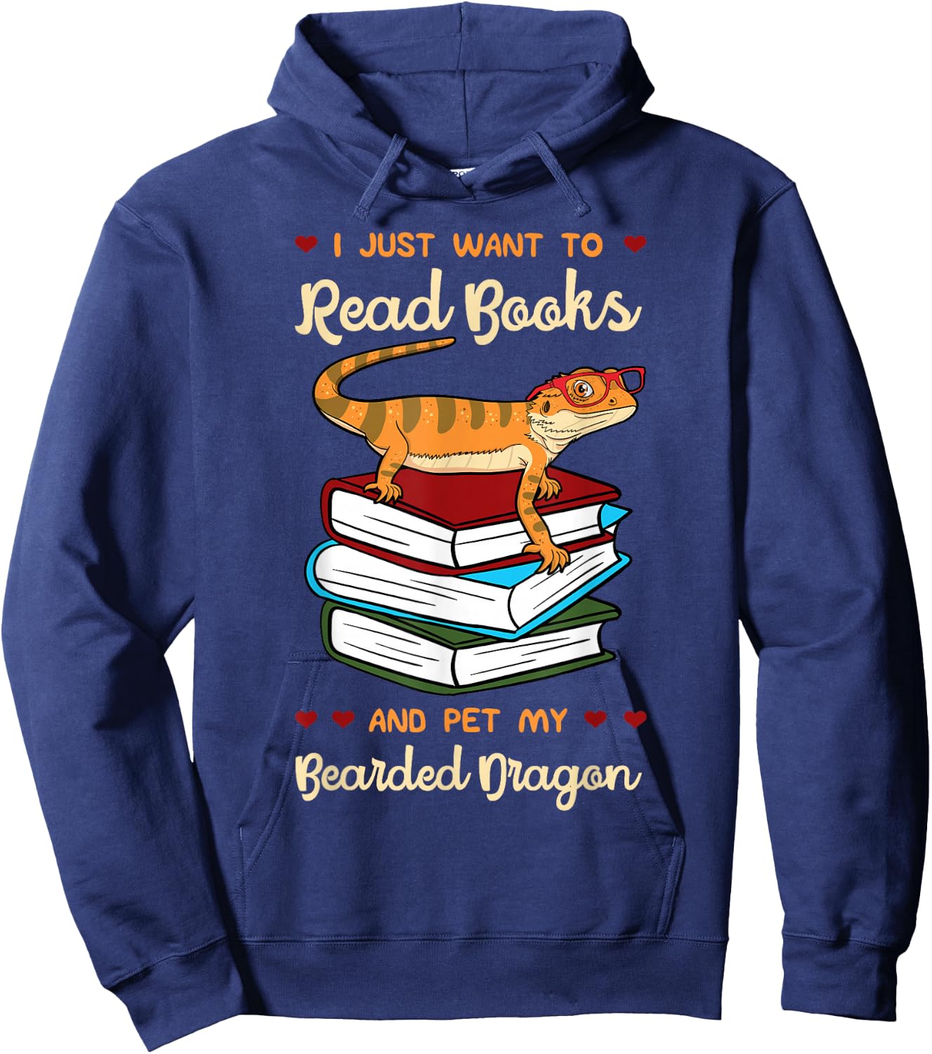 I Just Want to Read Books and Pet My Bearded Dragon Gecko Hoodie - Hoodie | Navy