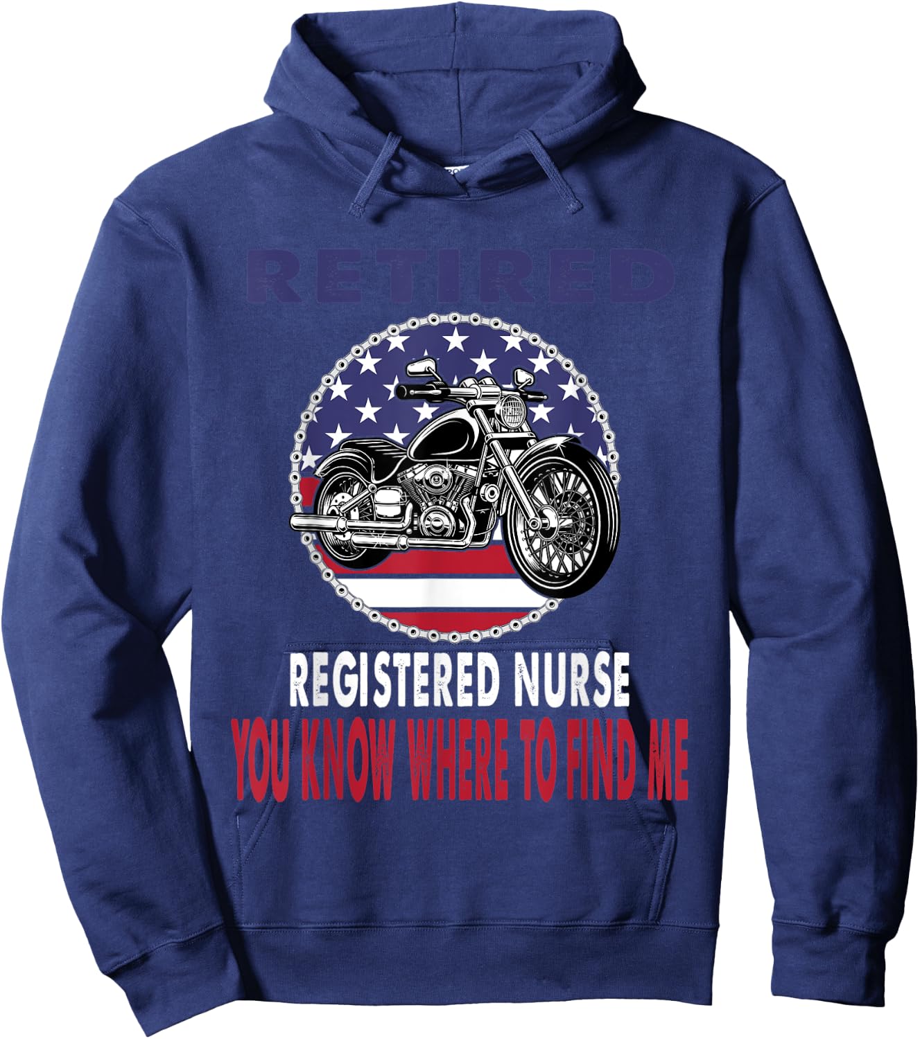Retired Registered Nurse Find Me Motorcycle Biker Hoodie - Hoodie | Navy