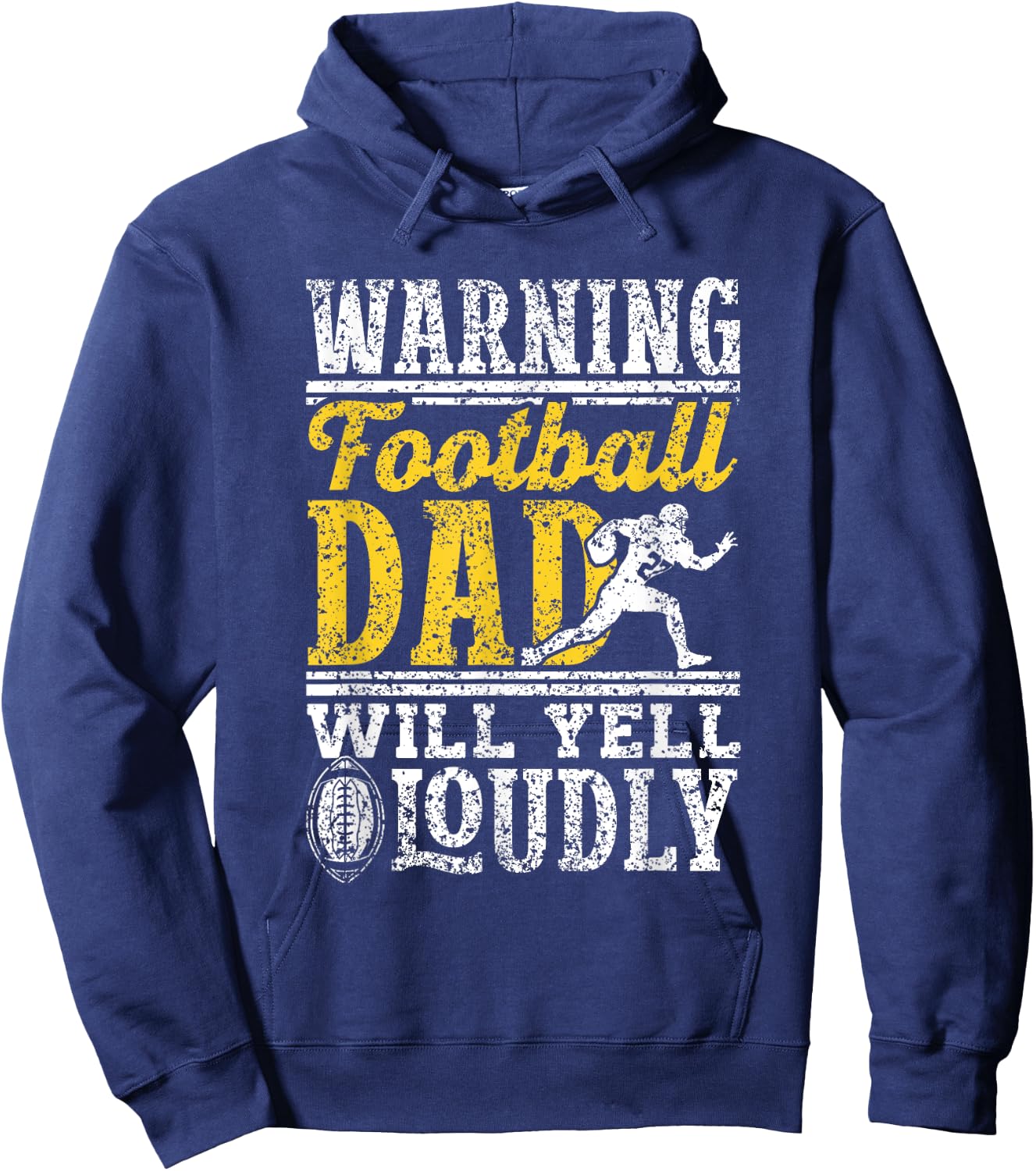 Warning Football Dad Will Yell Loudly Father Football Dad Hoodie - Hoodie | Navy