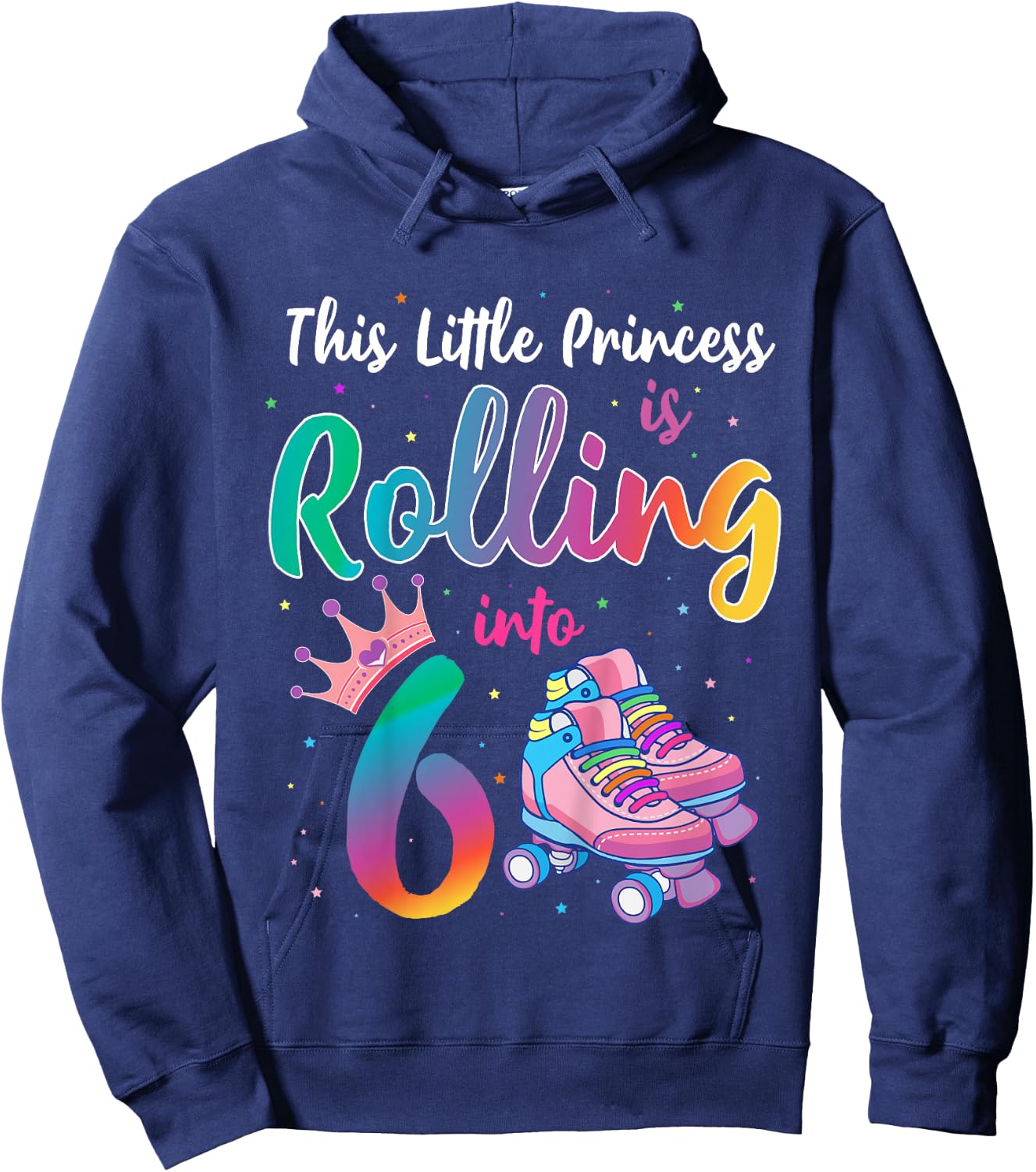 Roller Skate Birthday Shirt 6 Year Old Princess Party Outfit Hoodie - Hoodie | Navy