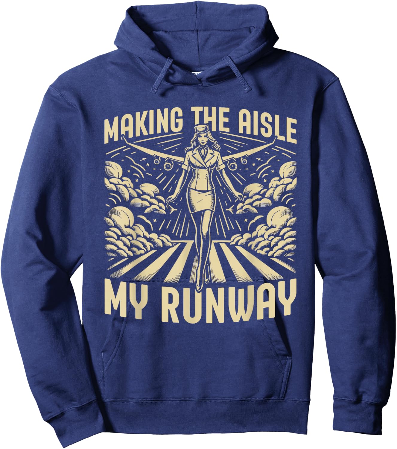 Making the Aisle my Runway Flight Attendant Hoodie - Hoodie | Navy