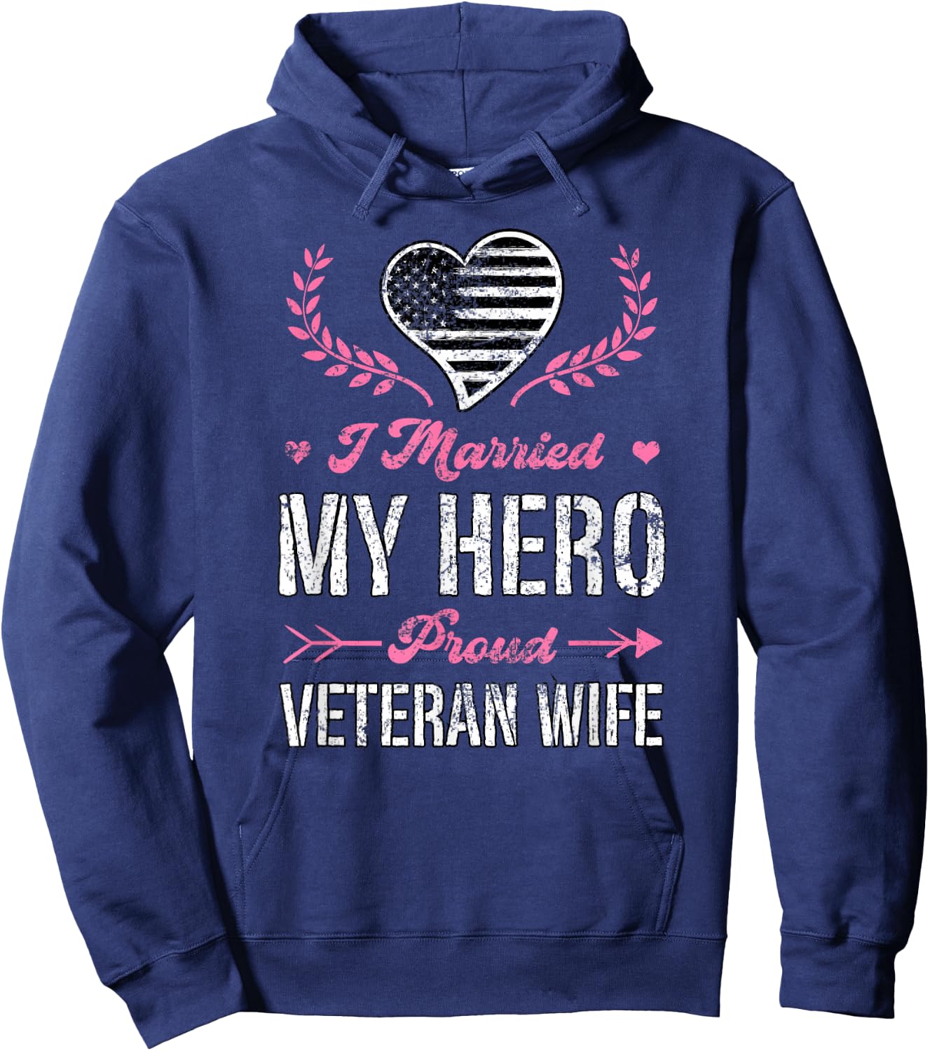 I Married My Hero Proud Veteran Wife USA Military Husband Hoodie - Hoodie | Navy