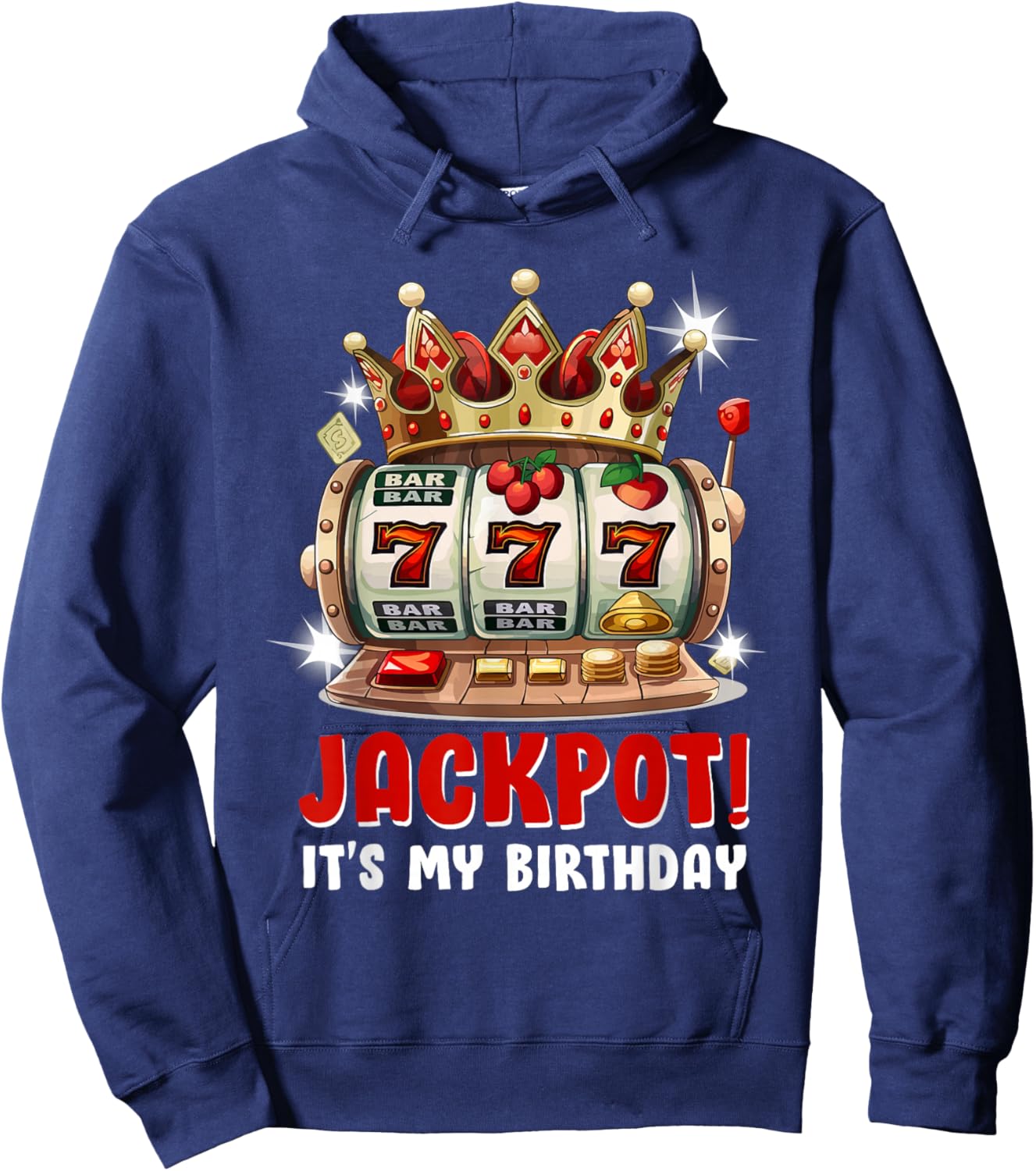 Jackpot! It's My Birthday Women's Slot Machines Birthday Hoodie - Hoodie | Navy