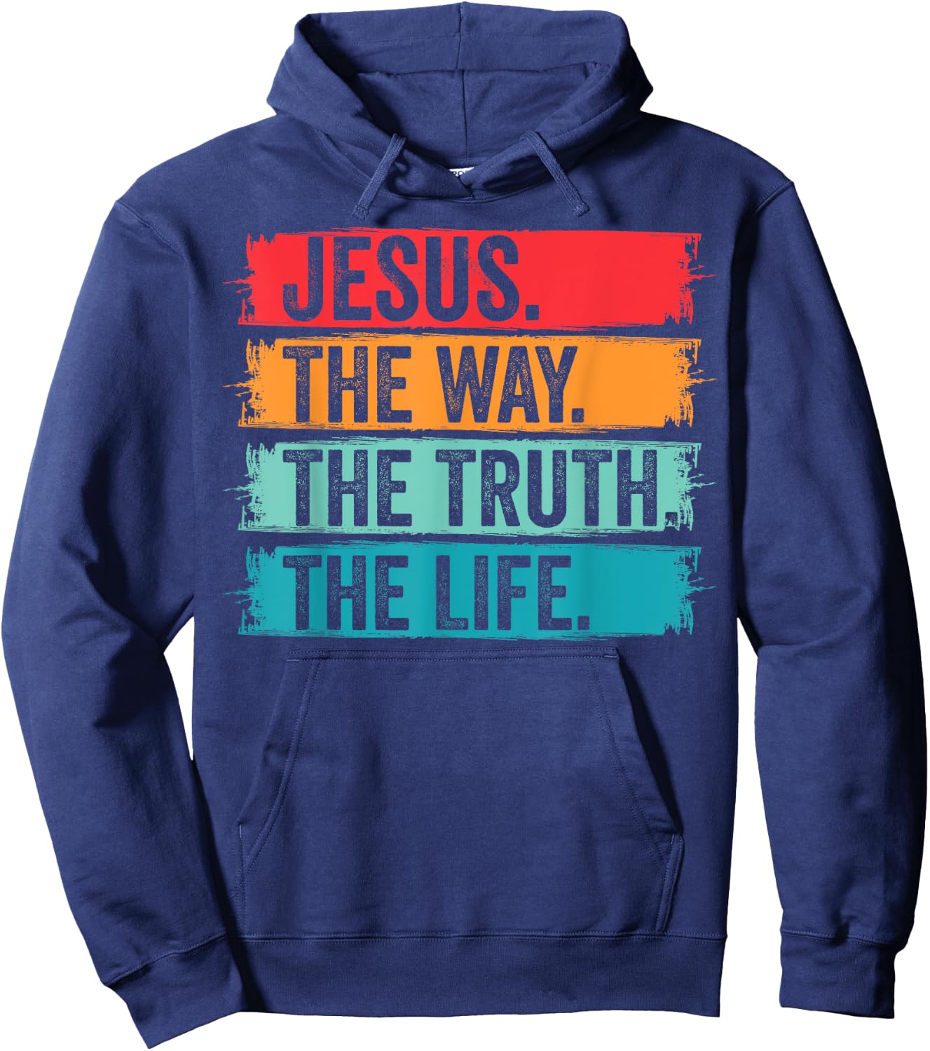 Jesus The Way The Truth Life Bible Verse Christian Worship Hoodie - Hoodie | Navy