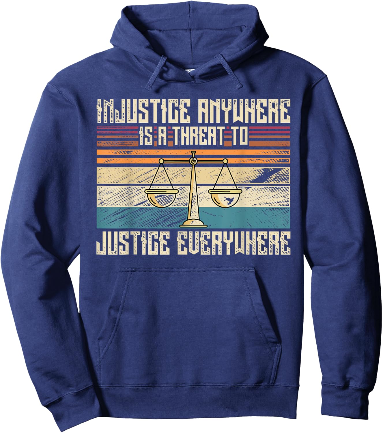 Injustice Anywhere Is Threat To Justice Everywhere Hoodie - Hoodie | Navy