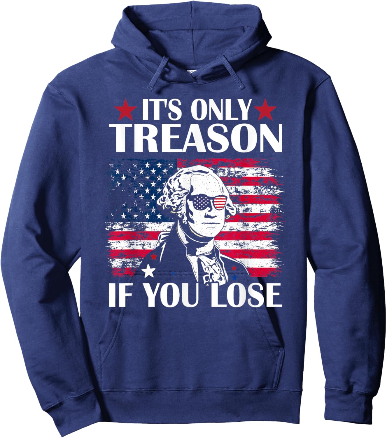 George Washington It's Only Treason If You Lose 4th Of July Kids Men Hoodie - Hoodie | Navy