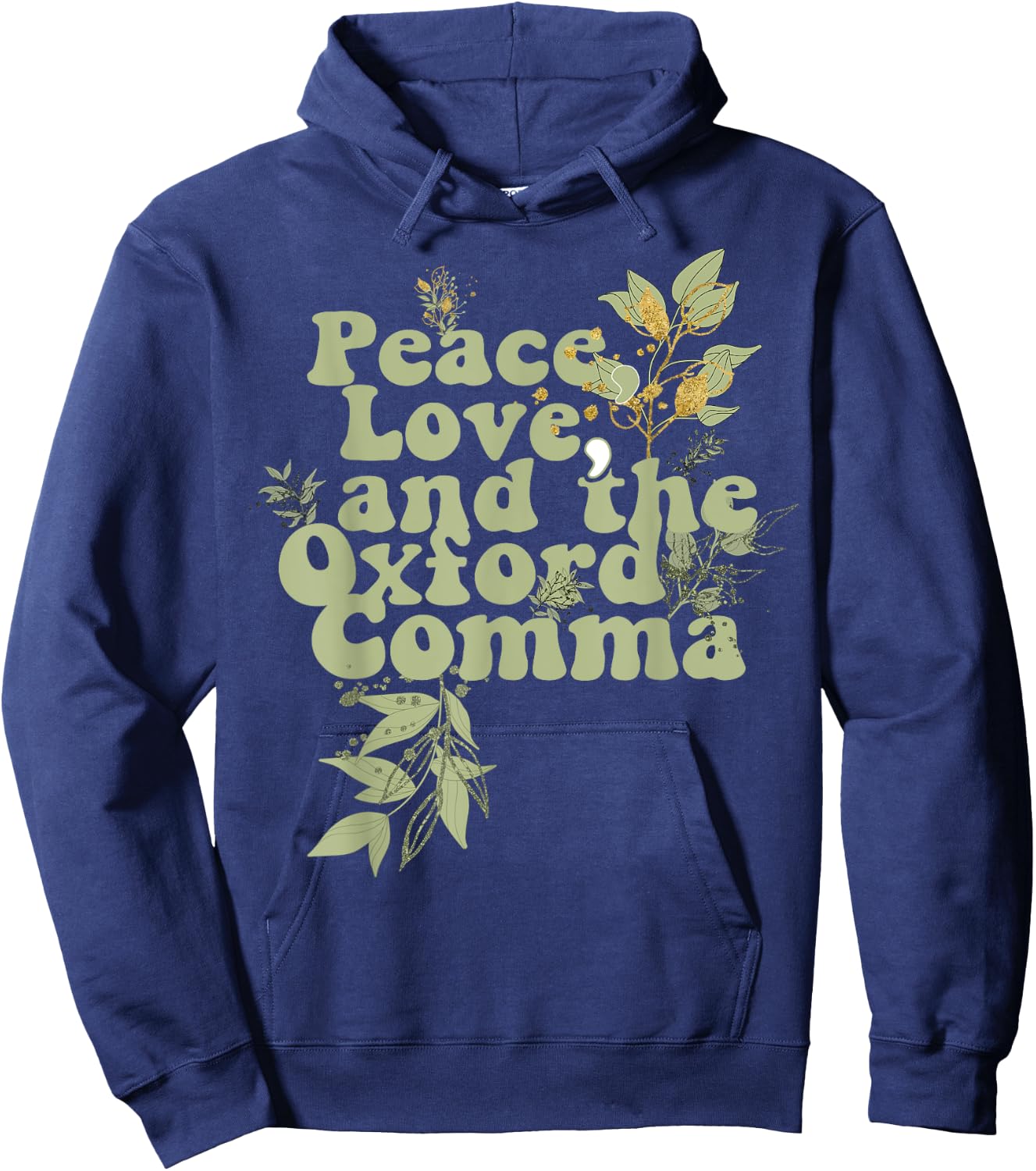 Funny Oxford Comma Peace Love and the Oxford Comma Grammar Hoodie - Hoodie | Navy