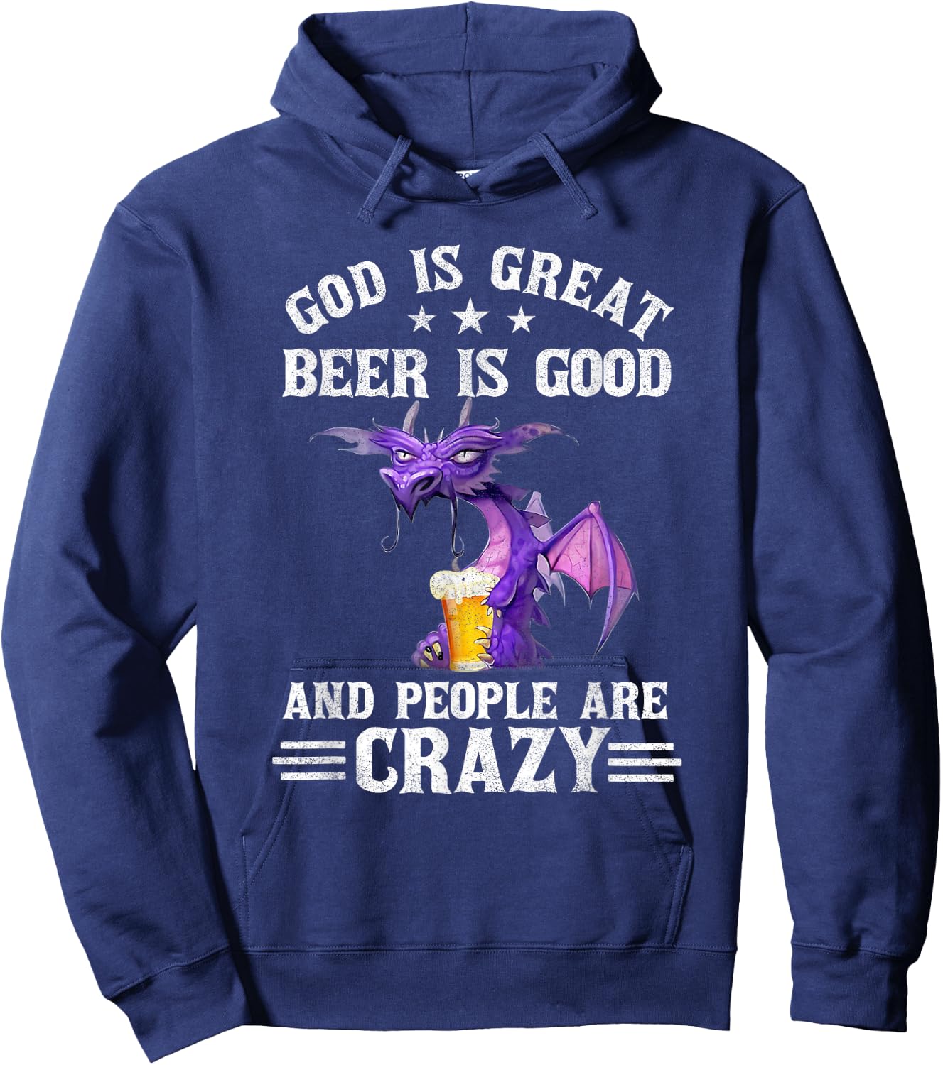 God Is Great Beer Is Good And People Are Crazy Dragon Lover Hoodie - Hoodie | Navy