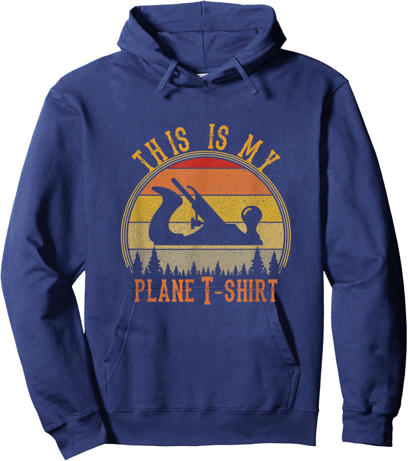 This Is My Plane Funny Woodworking Carpenters Gift Hoodie - Hoodie | Navy