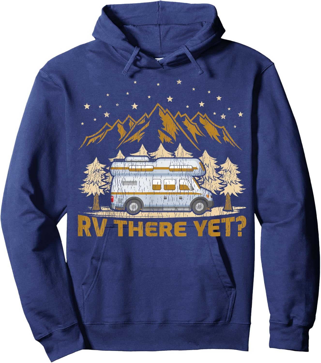 Funny Camping RV There Yet Motorhome Hoodie - Hoodie | Navy
