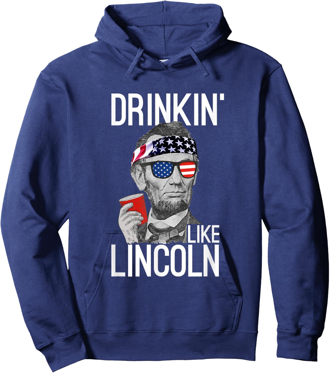 Drinkin' Like Lincoln Patriot Abraham Lincoln Beer Drinking Hoodie - Hoodie | Navy