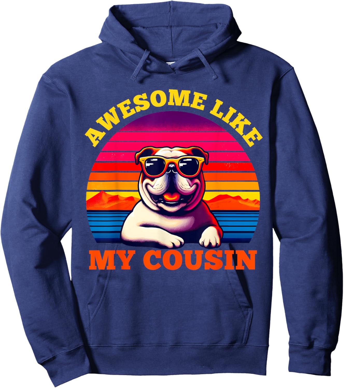 Awesome Like My Cousin Bulldog Retro Family Members Matching Hoodie - Hoodie | Navy