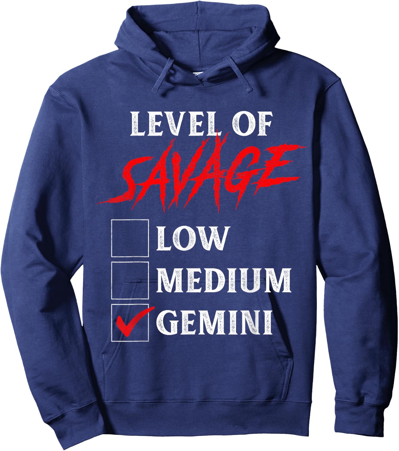 Level of Savage Gemini Shirt Funny Zodiac Queen King Girl Hoodie - Hoodie | Navy