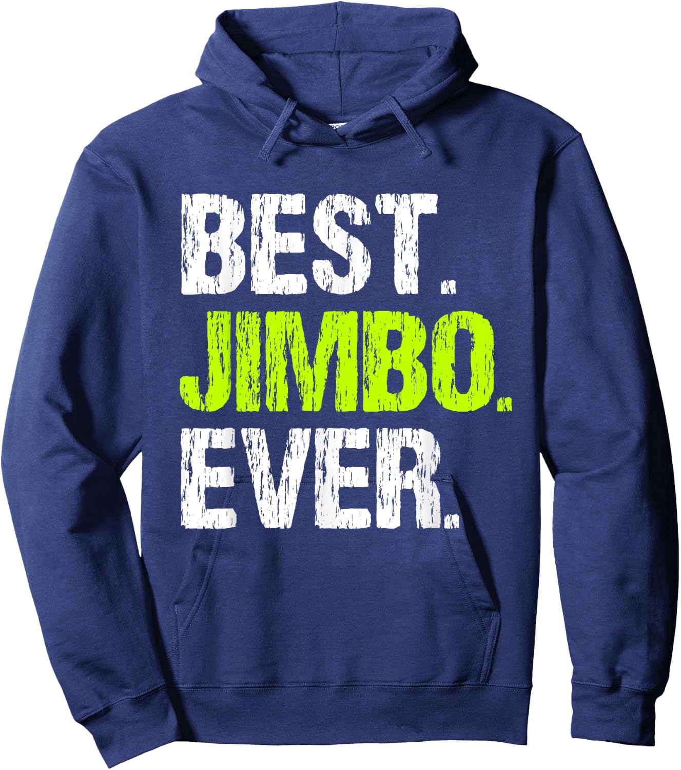 Best Jimbo Ever Family Funny Cool Hoodie - Hoodie | Navy