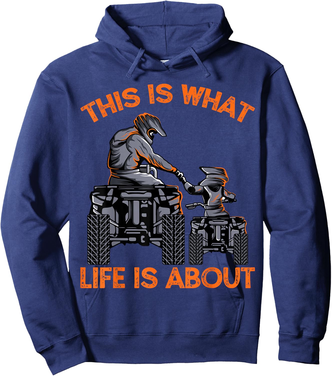 This Is What Life Is About Quad Bike Father Son ATV Hoodie - Hoodie | Navy