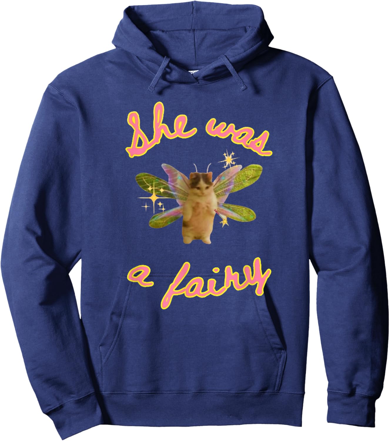 She was A Fairy Meme, Funny Cat Meme Gift Hoodie - Hoodie | Navy