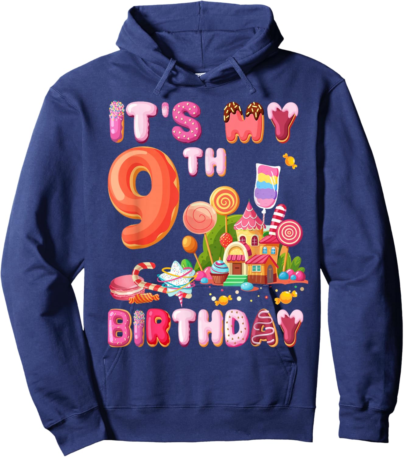 It’s My 9th Birthday Sweet Candy 9 Year Old Girl Party Hoodie - Hoodie | Navy