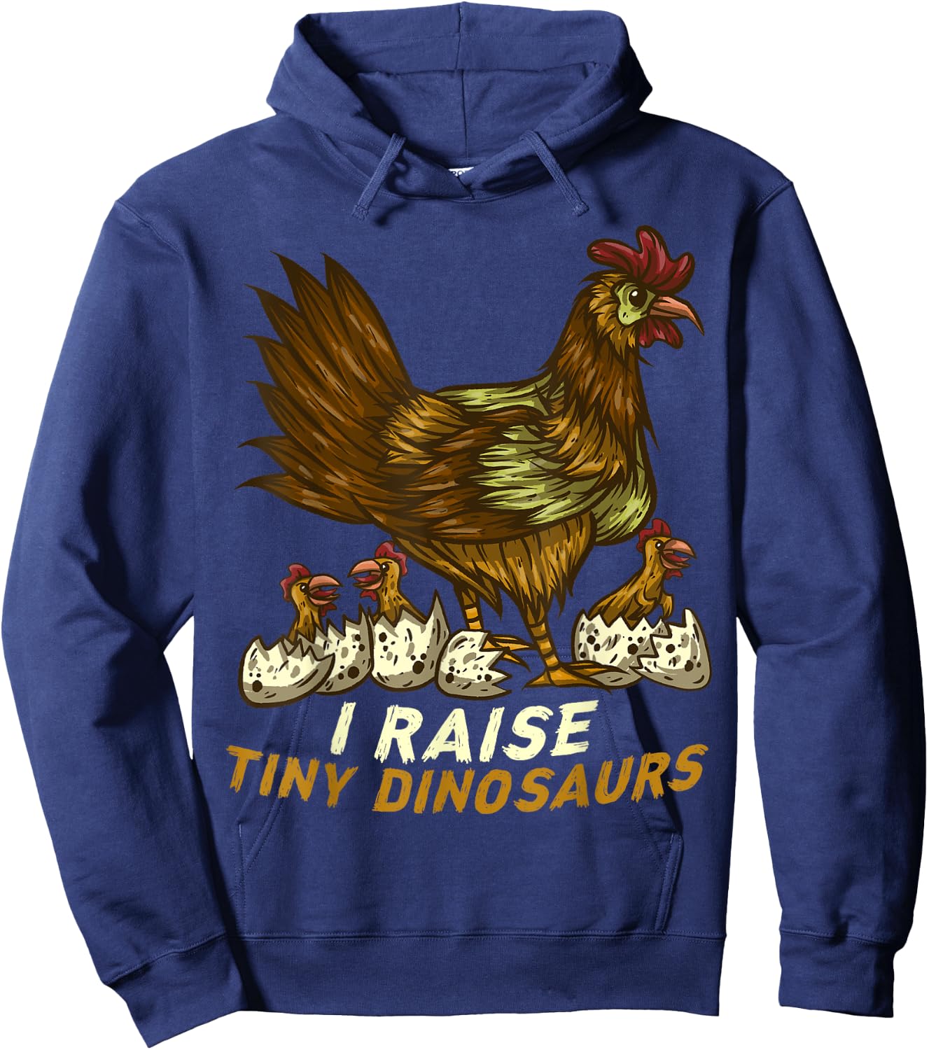 I Raise Tiny Dinosaur Funny Farmer Chicken Lover Farm Hoodie - Hoodie | Navy