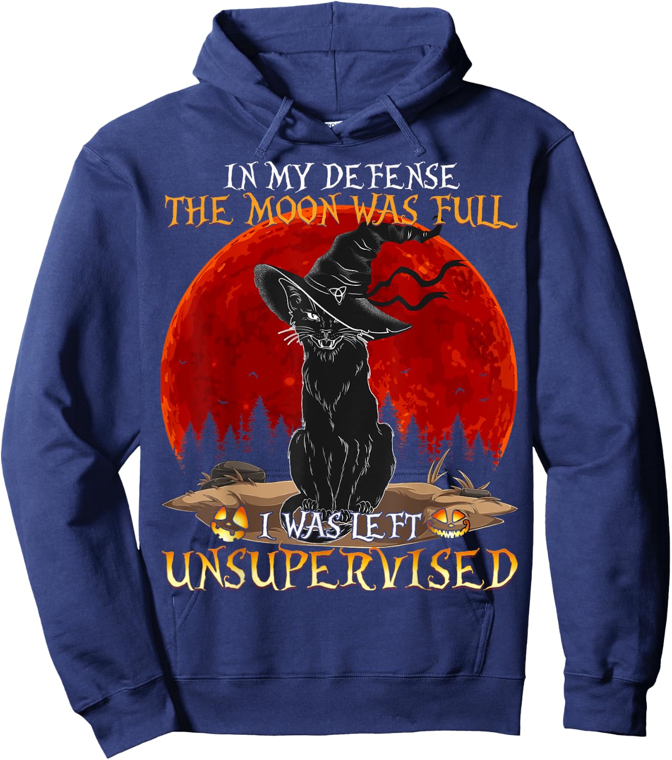 in My Defense The Moon was Full and I Left Unsupervised Cat Women Girls Kids Hoodie - Hoodie | Navy